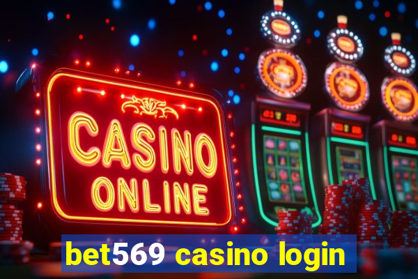 bet569 casino login